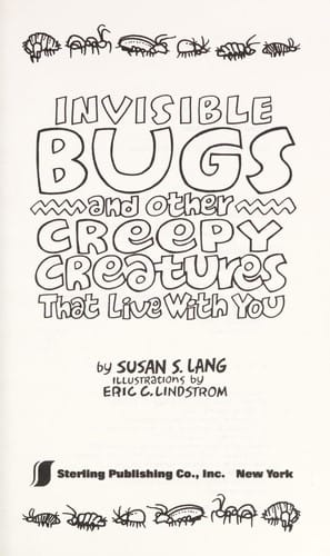 Invisible bugs and other creepy creatures that live with you