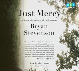 Just Mercy: A Story of Justice and Redemption
