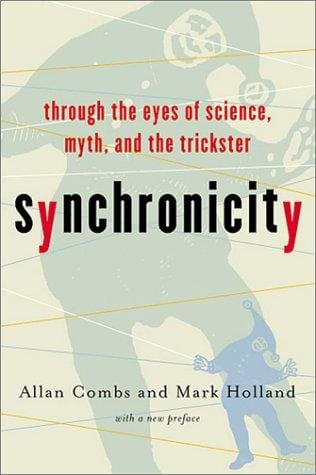 Synchronicity: through the eyes of science, myth, and the trickster