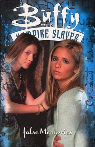 Buffy the Vampire Slayer: False Memories (Buffy the Vampire Slayer Comic #24)