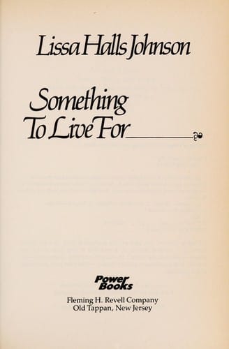 Something to live for