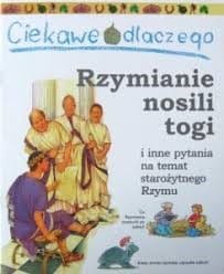 Ciekawe dlaczego Rzymianie nosili togi