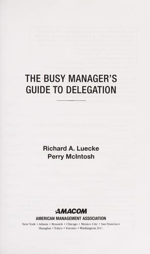 The busy manager's guide to delegation