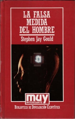 La falsa medida del hombre - 1. edición revisada y ampliada