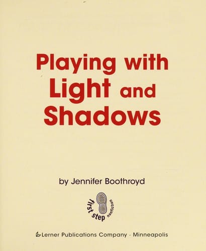 Playing with light and shadows