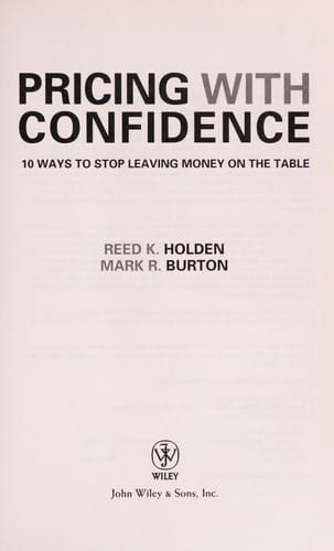 Pricing with confidence: 10 ways to stop leaving money on the table