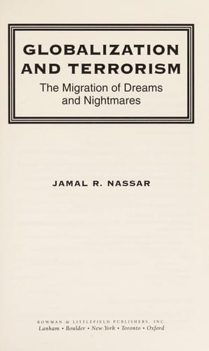 Globalization and terrorism: the migration of dreams and nightmares