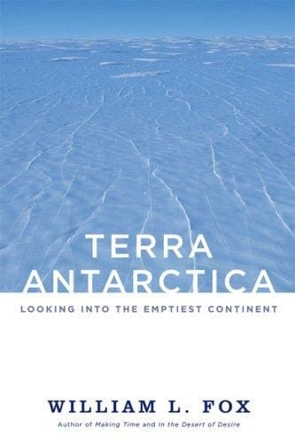 Terra Antarctica: Looking Into the Emptiest Continent