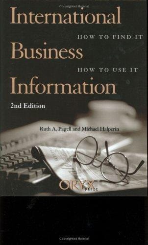 International Business Information: Second Edition (How to Find It, How to Use It)