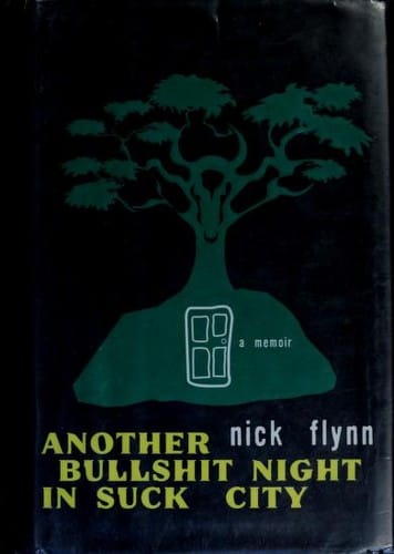 Another bullshit night in Suck City: a memoir