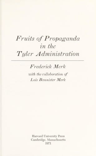 Fruits of propaganda in the Tyler administration