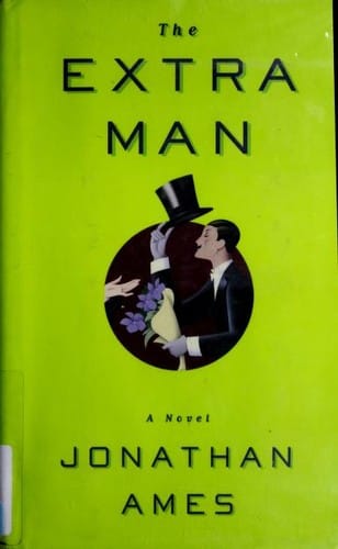 The extra man: a novel