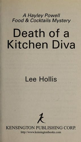 Death of a kitchen diva: a Hayley Powell food & cocktails mystery