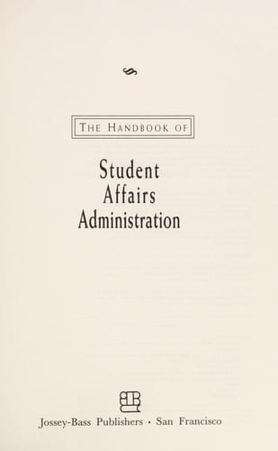 The handbook of student affairs administration