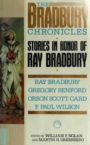 The Bradbury chronicles: stories in honor of Ray Bradbury