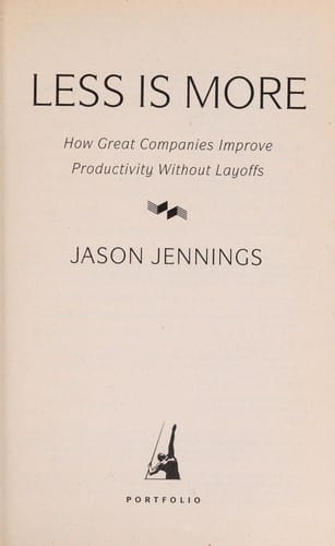 Less is more: how great companies use productivity as a competitive tool in business