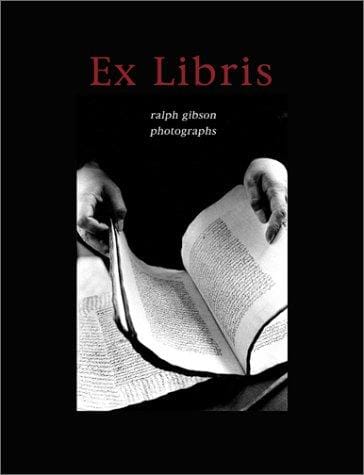 Ex Libris: Ralph Gibson Photographs