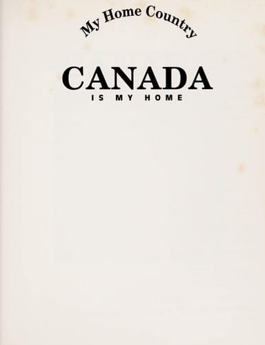 Canada is my home