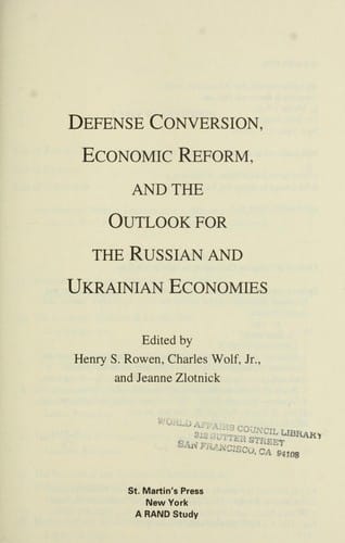 Defense conversion, economic reform and the outlook for Russian and Ukrainian economics