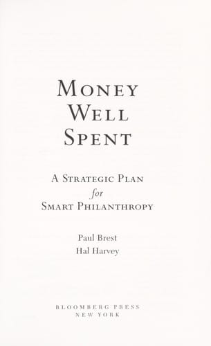 Money well spent: a strategic plan for smart philanthropy