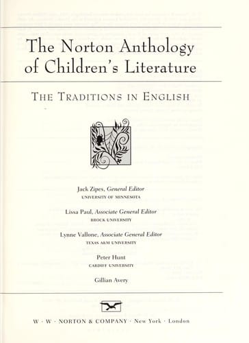 The Norton anthology of children's literature: the traditions in English