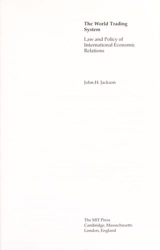 The world trading system: law and policy of international economic relations