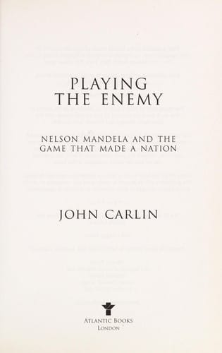 Playing the enemy: Nelson Mandela and the game that made a nation