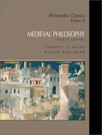 Medieval Philosophy (Philosophic Classics, Volume II--4th Edition)