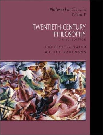 20th Century Philosophy (Philosophic Classics, Volume V--3rd Edition)