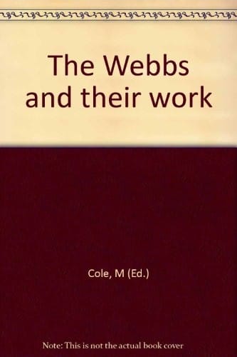 The Webbs and their work