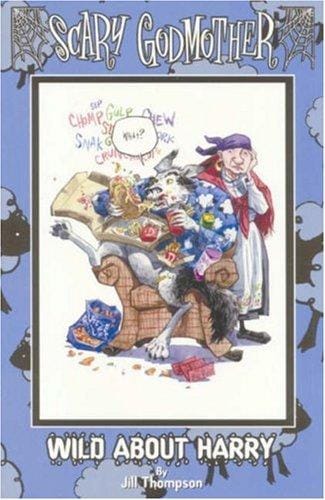 Scary Godmother: Wild About Harry (Scary Godmother)
