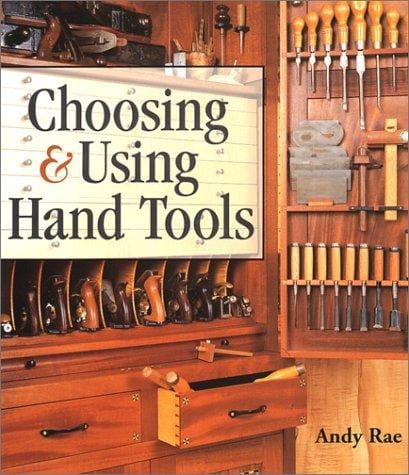 Choosing & Using Hand Tools