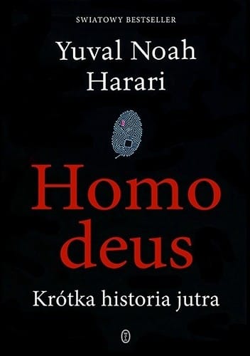 Homo deus: krótka historia jutra