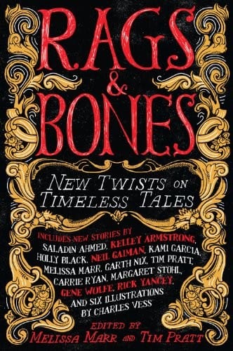 Rags & Bones: New Twists on Timeless Tales