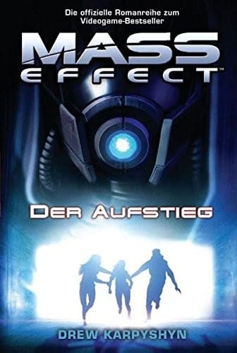 Mass Effect 02. Der Aufstieg