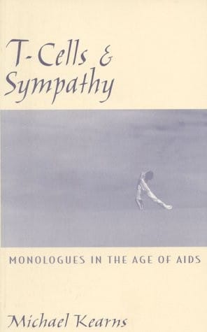 T-cells & sympathy: monologues in the age of AIDS