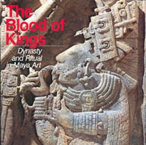 The Blood of kings: dynasty and ritual in Maya art
