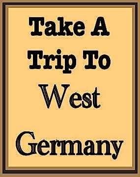 Take a trip to West Germany