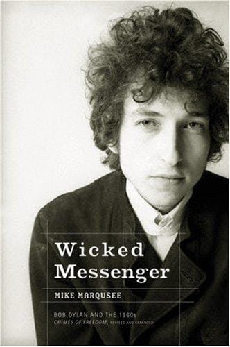 Wicked messenger: Bob Dylan and the 1960s