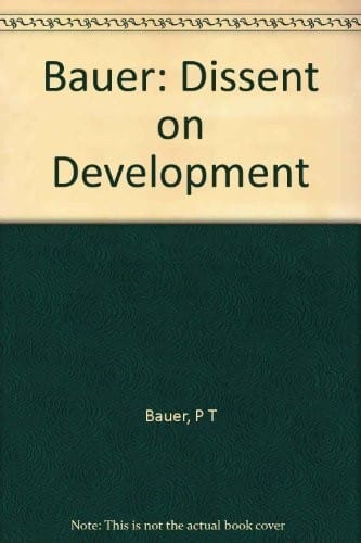 Dissent on development: studiesand debates in development economics