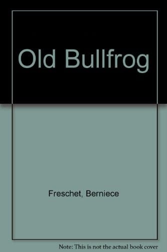 The old bullfrog;