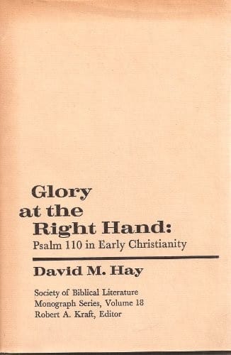 Glory at the right hand: Psalm 110 in early Christianity
