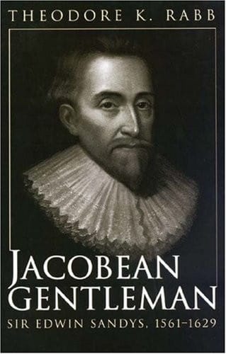 Jacobean gentleman: Sir Edwin Sandys, 1561-1629