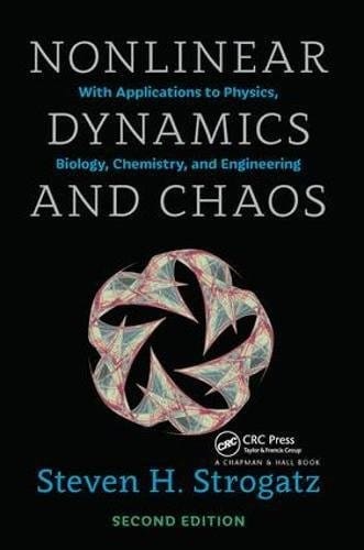 Nonlinear Dynamics and Chaos: With Applications to Physics, Biology, Chemistry, and Engineering