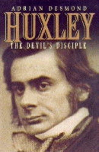 Huxley: the devil's disciple
