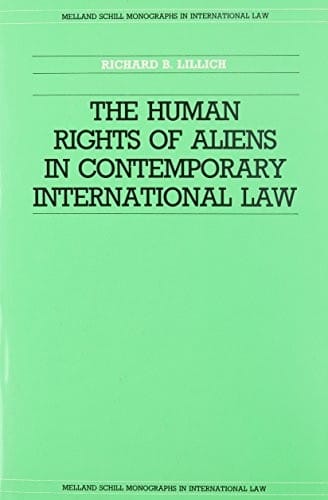 The human rights of aliens in contemporary international law
