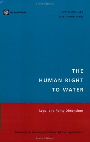 The human right to water: legal and policy dimensions