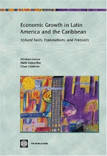 Economic growth in Latin America and the Caribbean: stylized facts, explanations, and forecasts