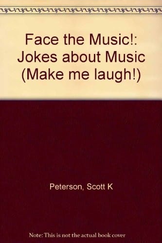 Face the music!: jokes about music