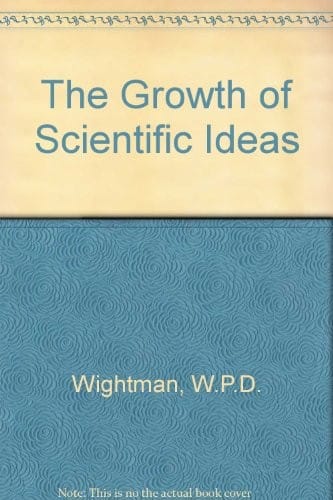 The growth of scientific ideas
